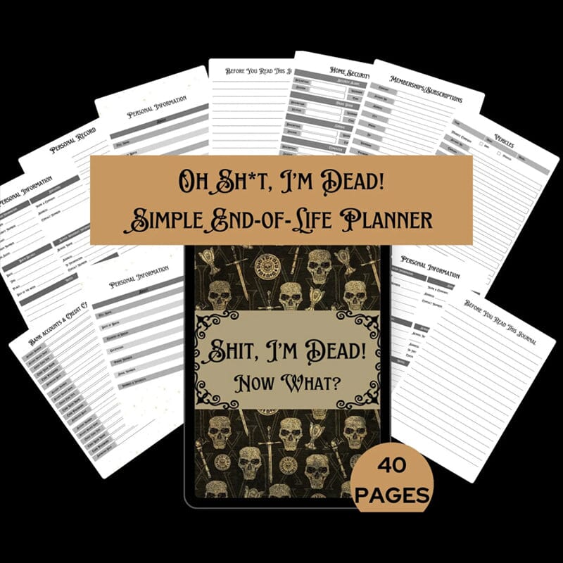 ๐ HalloweenGift: Sh*t, Iโm Dead! End of Life Planner - The Ultimate Spooky Gift! ๐๐ป