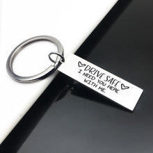 Load image into Gallery viewer, Drive Safe Keychain Gift