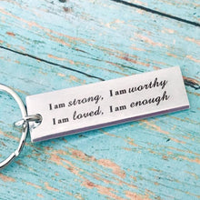 Load image into Gallery viewer, Stainless Steel  &quot;I am strong&quot; Keychain