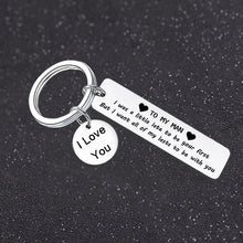 Load image into Gallery viewer, “To my man I love you” Keychain